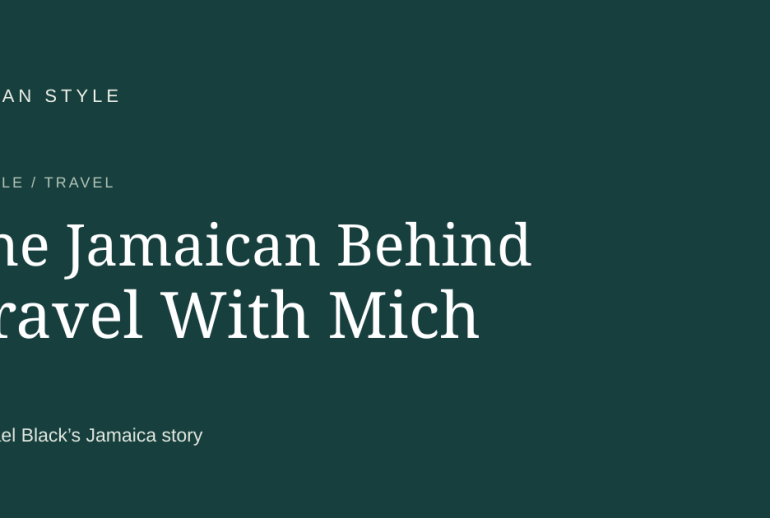 OCEAN Style: The Jamaican Behind Travel With Mich. Typography-only editorial preview.